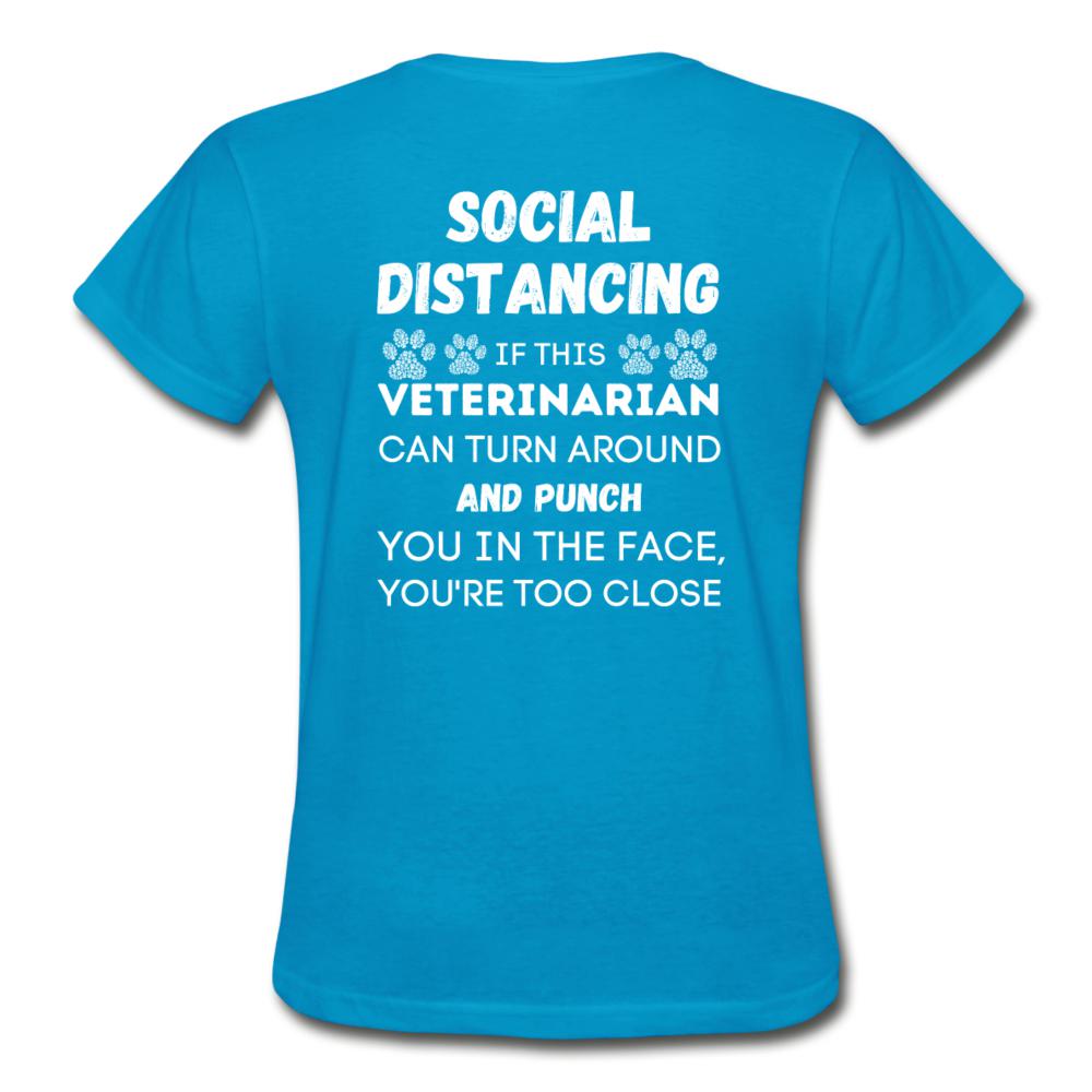 Social distancing Veterinarian Gildan Ultra Cotton Ladies T-Shirt-Ultra Cotton Ladies T-Shirt | Gildan G200L-I love Veterinary