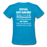 Social distancing Veterinarian Gildan Ultra Cotton Ladies T-Shirt-Ultra Cotton Ladies T-Shirt | Gildan G200L-I love Veterinary