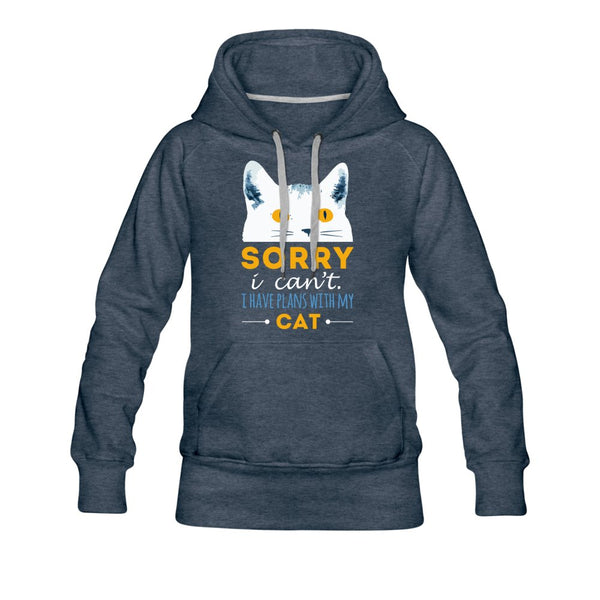 Sorry I can't I have plans with my Cat Women’s Premium Hoodie-Women’s Premium Hoodie | Spreadshirt 444-I love Veterinary