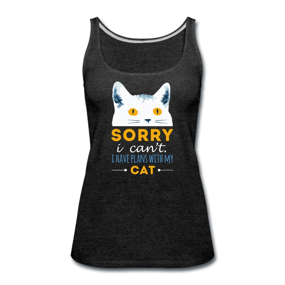 Sorry I can't I have plans with my Cat Women’s Premium Tank Top-Women’s Premium Tank Top | Spreadshirt 917-I love Veterinary