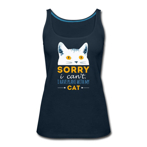Sorry I can't I have plans with my Cat Women’s Premium Tank Top-Women’s Premium Tank Top | Spreadshirt 917-I love Veterinary