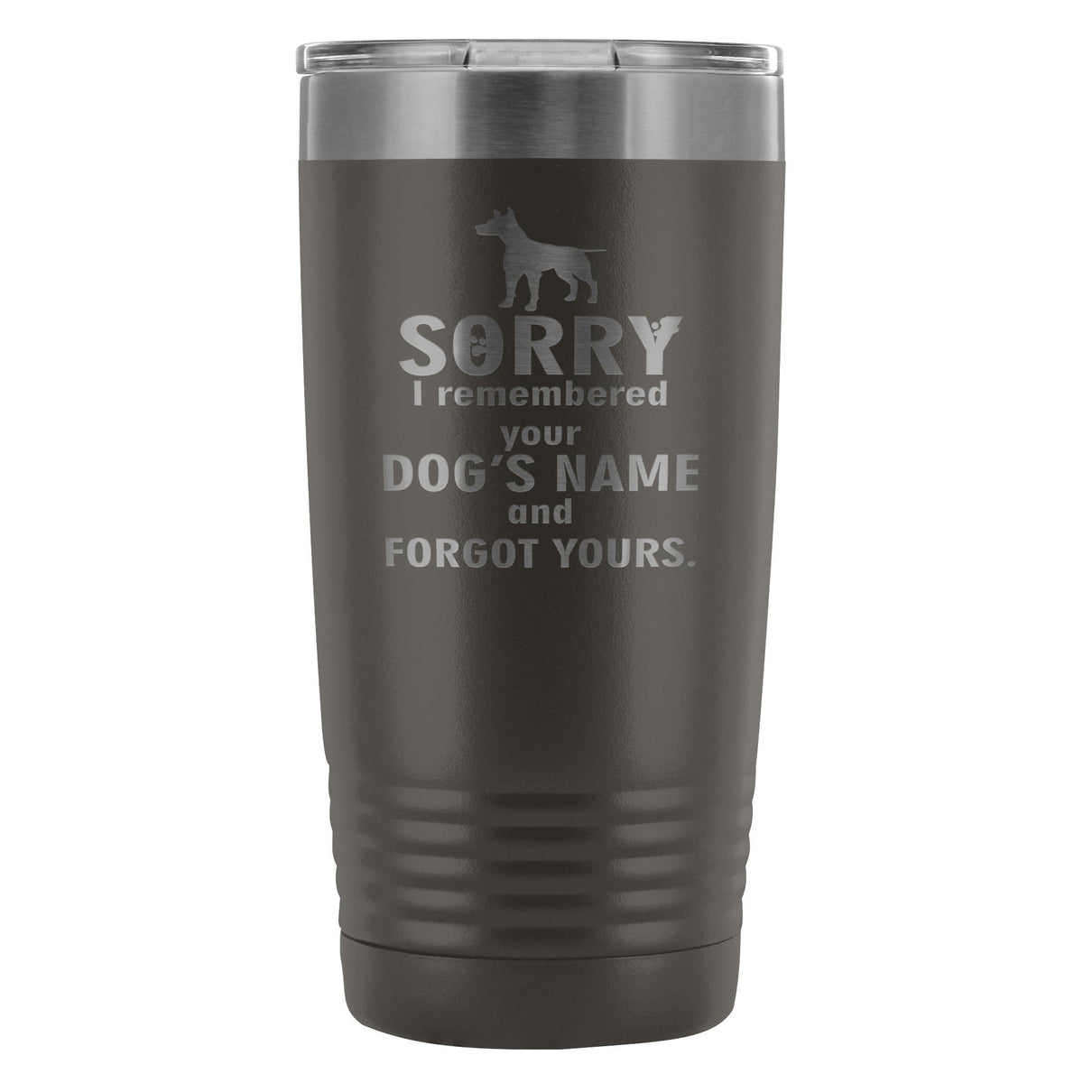 Sorry I remembered your dogs name... 20oz Vacuum Tumbler-Tumblers-I love Veterinary