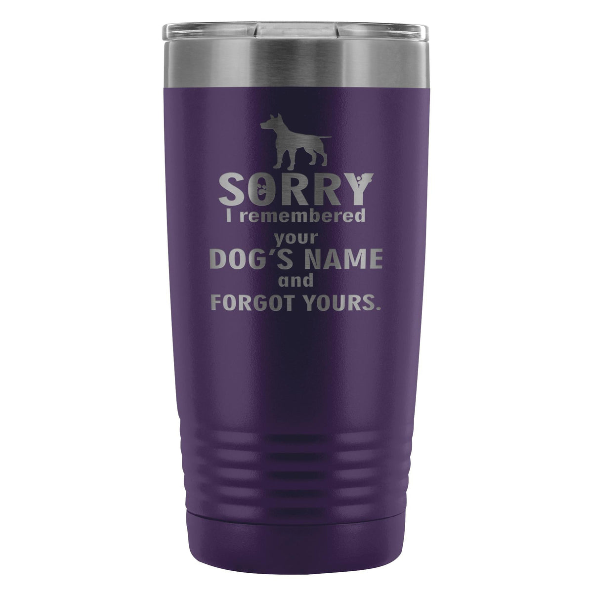 Sorry I remembered your dogs name... 20oz Vacuum Tumbler-Tumblers-I love Veterinary
