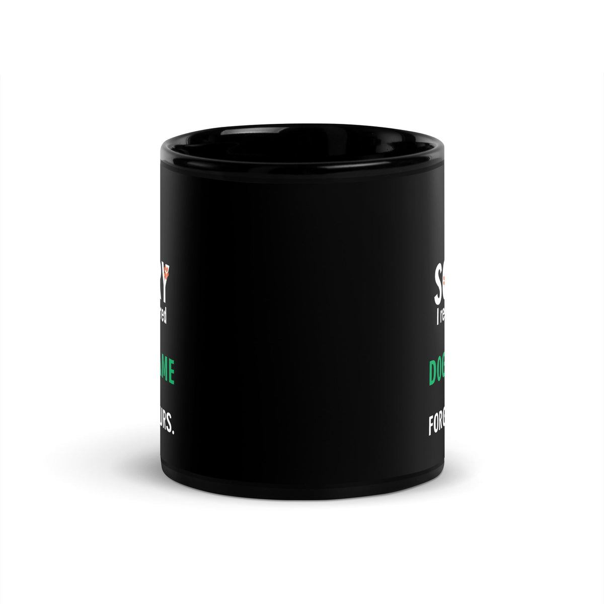 Sorry I remembered your dog's name and forgot yours Black Glossy Mug-Black Glossy Mug-I love Veterinary