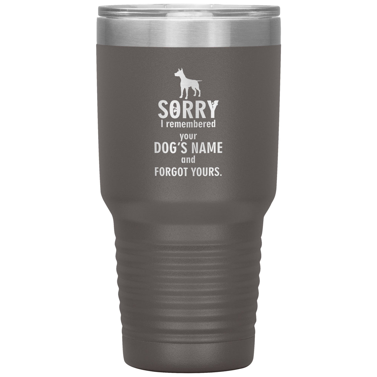Sorry I remembered your dogs name Vacuum Tumbler Vet Tech/Vet Student/Dog Lover 30 oz-Tumblers-I love Veterinary