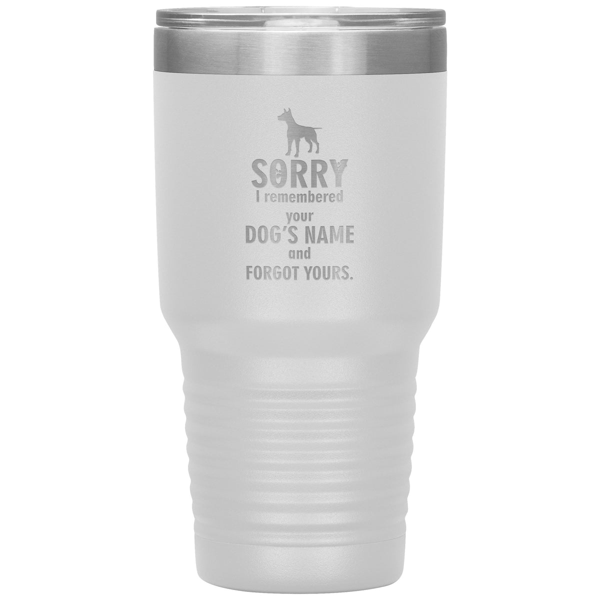 Sorry I remembered your dogs name Vacuum Tumbler Vet Tech/Vet Student/Dog Lover 30 oz-Tumblers-I love Veterinary