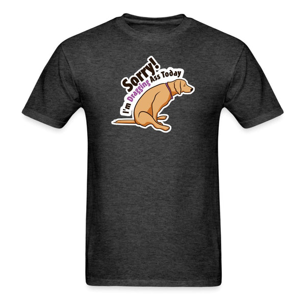 Sorry I'm dragging ass today Unisex T-shirt-Unisex Classic T-Shirt | Fruit of the Loom 3930-I love Veterinary