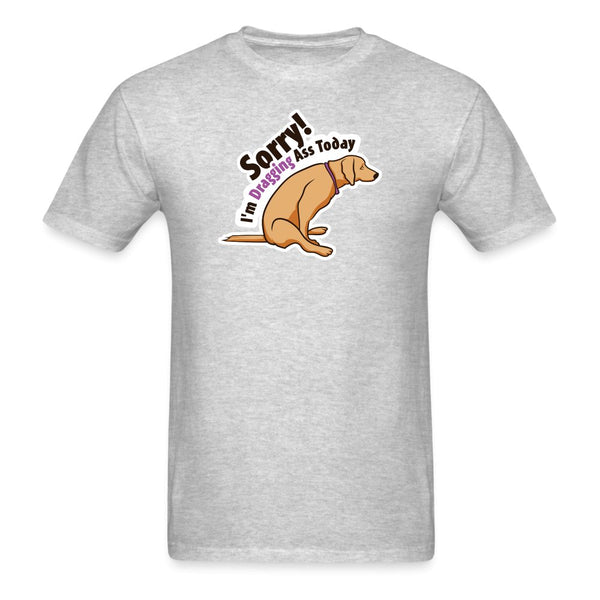 Sorry I'm dragging ass today Unisex T-shirt-Unisex Classic T-Shirt | Fruit of the Loom 3930-I love Veterinary