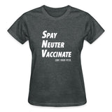 Spay, neuter, vaccinate! Love your pets Gildan Ultra Cotton Ladies T-Shirt-Ultra Cotton Ladies T-Shirt | Gildan G200L-I love Veterinary