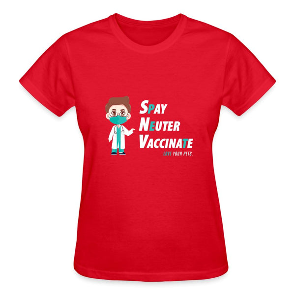 Spay, neuter, vaccinate! Man Gildan Ultra Cotton Ladies T-Shirt-Ultra Cotton Ladies T-Shirt | Gildan G200L-I love Veterinary