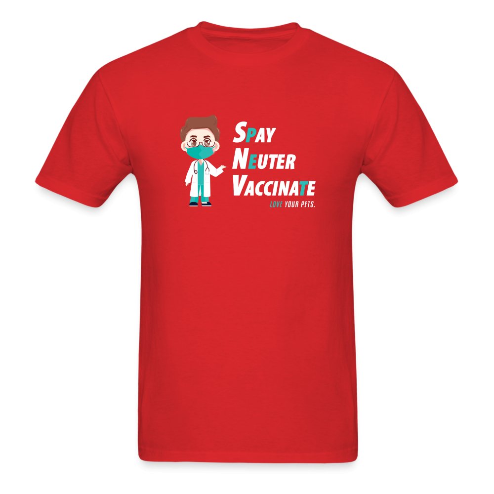 Spay, neuter, vaccinate! Unisex T-shirt-Unisex Classic T-Shirt | Fruit of the Loom 3930-I love Veterinary