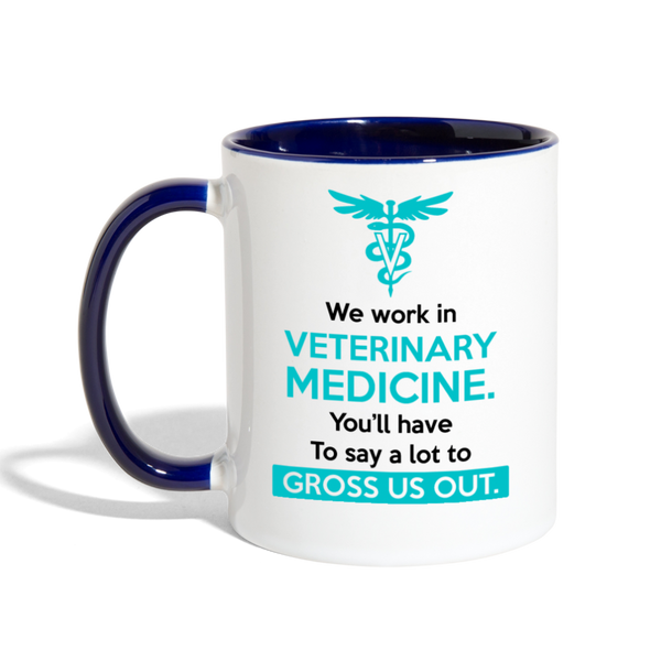 We work in veterinary medicine Contrast Coffee Mug-Contrast Coffee Mug | BestSub B11TAA-I love Veterinary