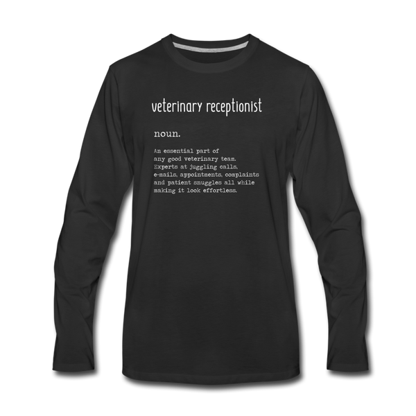Vet Receptionist Definition Unisex Premium Long Sleeve T-Shirt-Men's Premium Long Sleeve T-Shirt | Spreadshirt 875-I love Veterinary