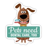 Pets need dental care too Sticker-Sticker-I love Veterinary