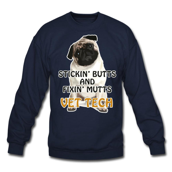 Stickin' butts and fixin' mutts vet tech Crewneck Sweatshirt-Unisex Crewneck Sweatshirt | Gildan 18000-I love Veterinary