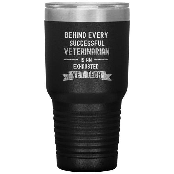 Successful Vet, Exhausted Vet Tech 30oz Vacuum Tumbler-Tumblers-I love Veterinary
