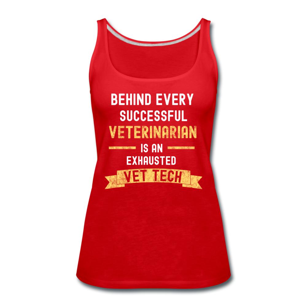 Successful Vet, Exhausted Vet Tech Women's Tank Top-Women’s Premium Tank Top | Spreadshirt 917-I love Veterinary