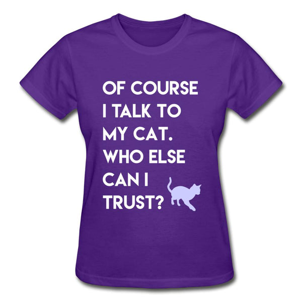 Talk to my cat Gildan Ultra Cotton Ladies T-Shirt-Ultra Cotton Ladies T-Shirt | Gildan G200L-I love Veterinary