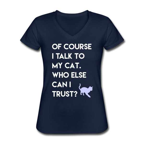Talk to my cat Women's V-Neck T-Shirt-Women's V-Neck T-Shirt | Fruit of the Loom L39VR-I love Veterinary