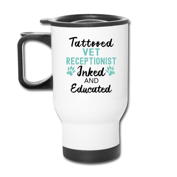 Tattooed Vet Receptionist Inked and Educated 14oz Travel Mug-Travel Mug | BestSub B4QC2-I love Veterinary