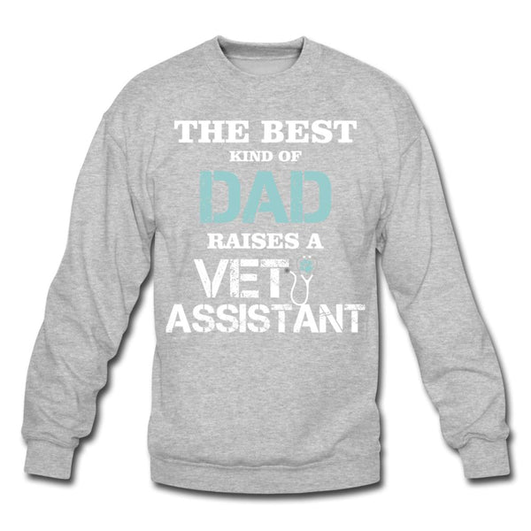 The best kind of Dad raises a Vet Assistant Crewneck Sweatshirt-Unisex Crewneck Sweatshirt | Gildan 18000-I love Veterinary