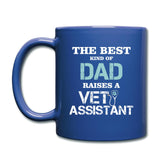 The best kind of dad raises a Vet Assistant Full Color Mug-Full Color Mug | BestSub B11Q-I love Veterinary