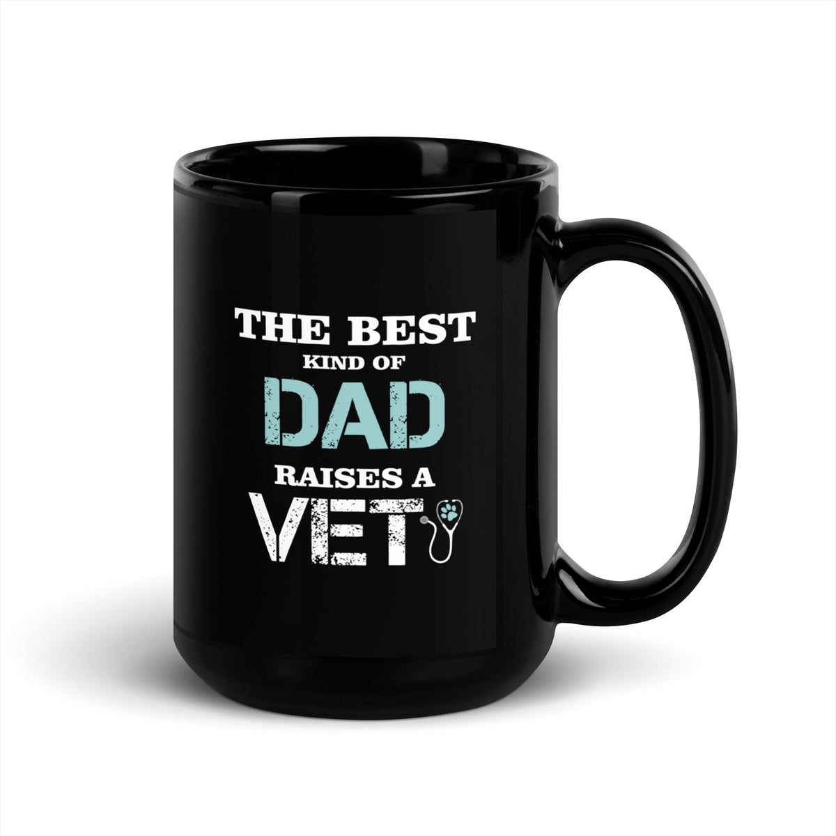 The best kind of Dad raises a Vet Black Glossy Mug-Black Glossy Mug-I love Veterinary