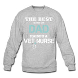 The best kind of Dad raises a Vet Nurse Crewneck Sweatshirt-Unisex Crewneck Sweatshirt | Gildan 18000-I love Veterinary