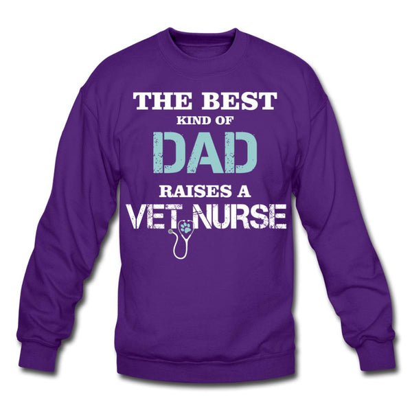 The best kind of Dad raises a Vet Nurse Crewneck Sweatshirt-Unisex Crewneck Sweatshirt | Gildan 18000-I love Veterinary