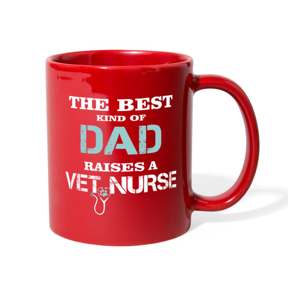 The best kind of Dad raises a Vet Nurse Full Color Mug-Full Color Mug | BestSub B11Q-I love Veterinary