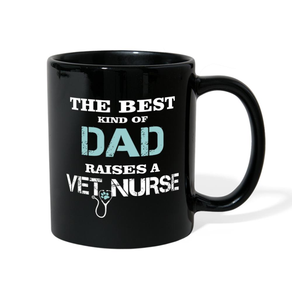 The best kind of Dad raises a Vet Nurse Full Color Mug-Full Color Mug | BestSub B11Q-I love Veterinary