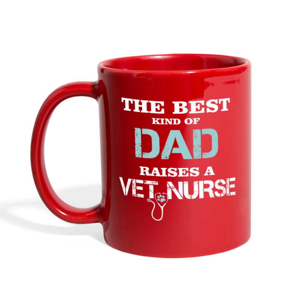 The best kind of Dad raises a Vet Nurse Full Color Mug-Full Color Mug | BestSub B11Q-I love Veterinary