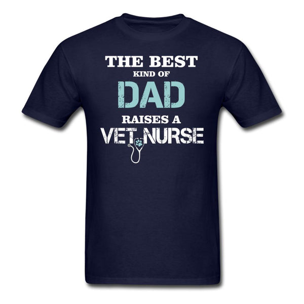 The best kind of Dad raises a Vet Nurse Unisex T-shirt-Unisex Classic T-Shirt | Fruit of the Loom 3930-I love Veterinary