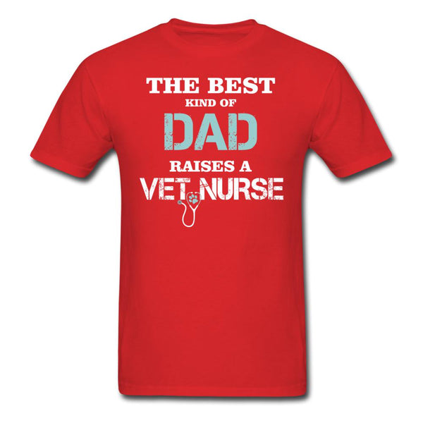 The best kind of Dad raises a Vet Nurse Unisex T-shirt-Unisex Classic T-Shirt | Fruit of the Loom 3930-I love Veterinary