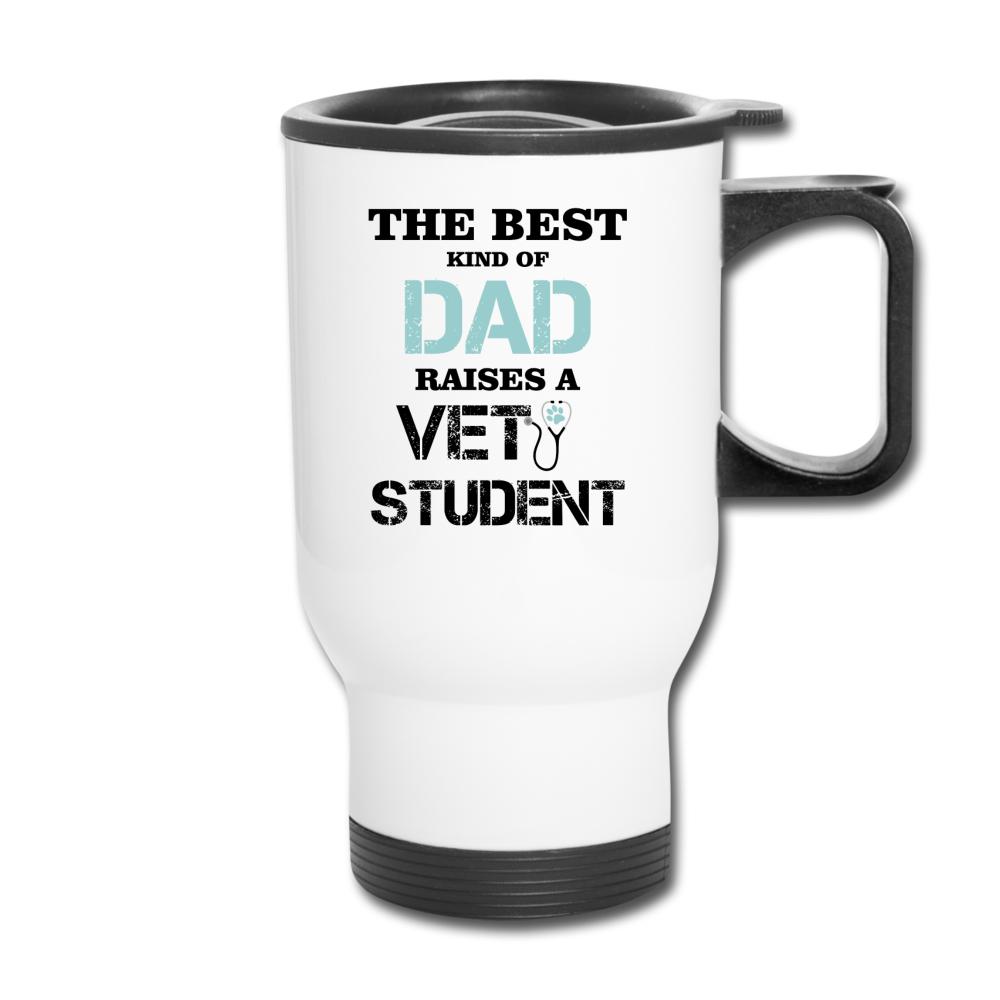The best kind of Dad raises a Vet Student 14oz Travel Mug-Travel Mug | BestSub B4QC2-I love Veterinary