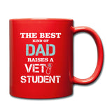 The best kind of Dad raises a Vet Student Full Color Mug-Full Color Mug | BestSub B11Q-I love Veterinary