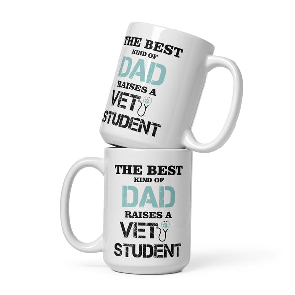 The best kind of Dad raises a Vet Student White glossy mug-White Glossy Mug-I love Veterinary