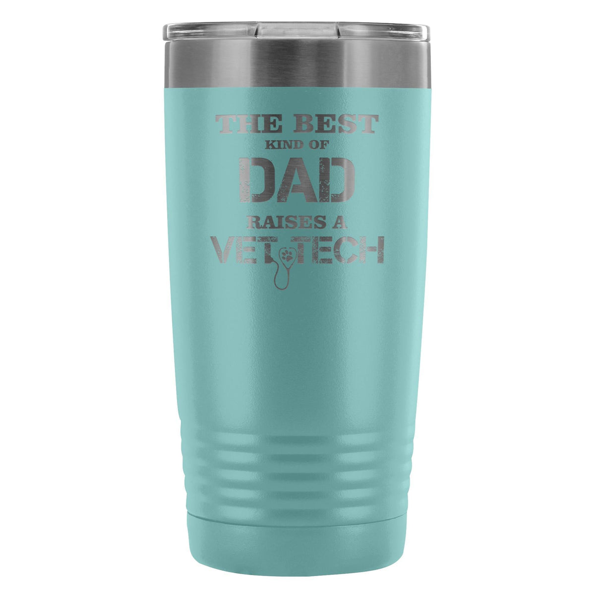 The best kind of Dad raises a Vet Tech 20oz Vacuum Tumbler-Tumblers-I love Veterinary