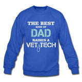 The best kind of Dad raises a Vet Tech Crewneck Sweatshirt-Unisex Crewneck Sweatshirt | Gildan 18000-I love Veterinary