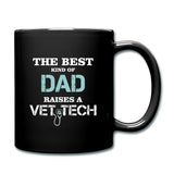 The best kind of Dad raises a Vet Tech Full Color Mug-Full Color Mug | BestSub B11Q-I love Veterinary