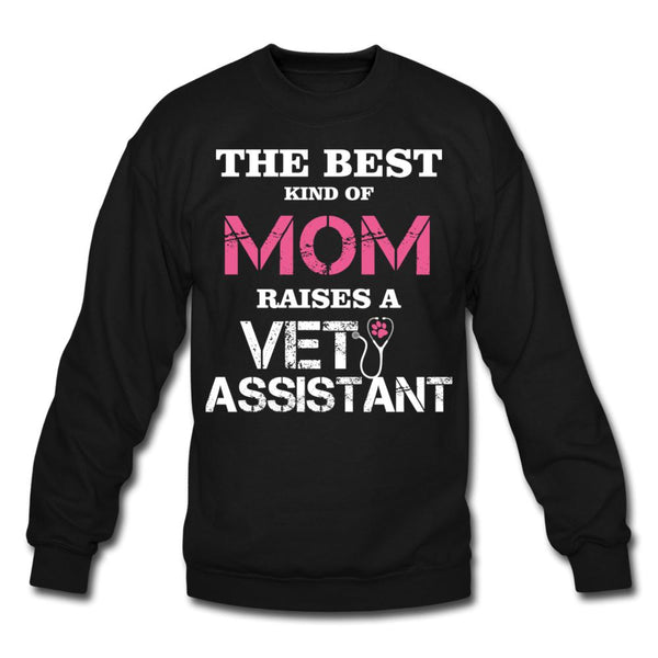 The best kind of Mom raises a Vet Assistant Crewneck Sweatshirt-Unisex Crewneck Sweatshirt | Gildan 18000-I love Veterinary