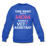 The best kind of Mom raises a Vet Assistant Crewneck Sweatshirt-Unisex Crewneck Sweatshirt | Gildan 18000-I love Veterinary