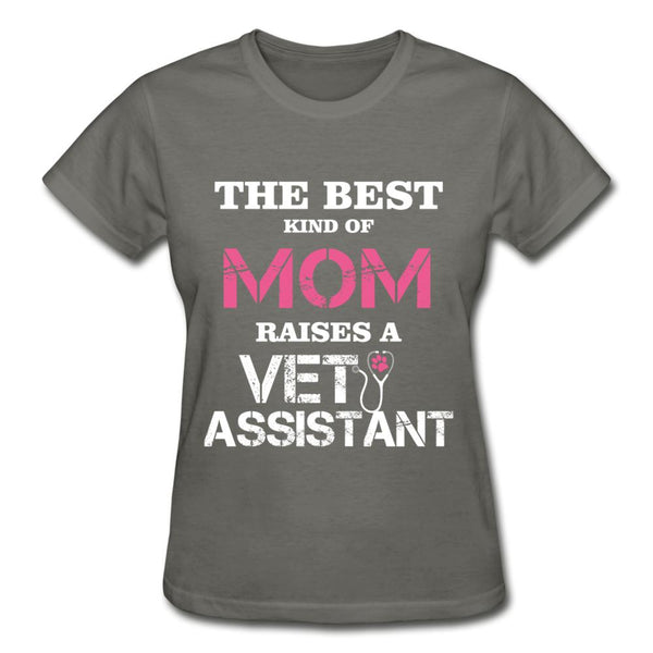 The best kind of Mom raises a Vet Assistant Gildan Ultra Cotton Ladies T-Shirt-Ultra Cotton Ladies T-Shirt | Gildan G200L-I love Veterinary