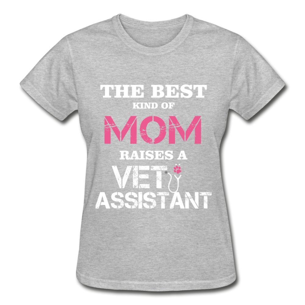 The best kind of Mom raises a Vet Assistant Gildan Ultra Cotton Ladies T-Shirt-Ultra Cotton Ladies T-Shirt | Gildan G200L-I love Veterinary