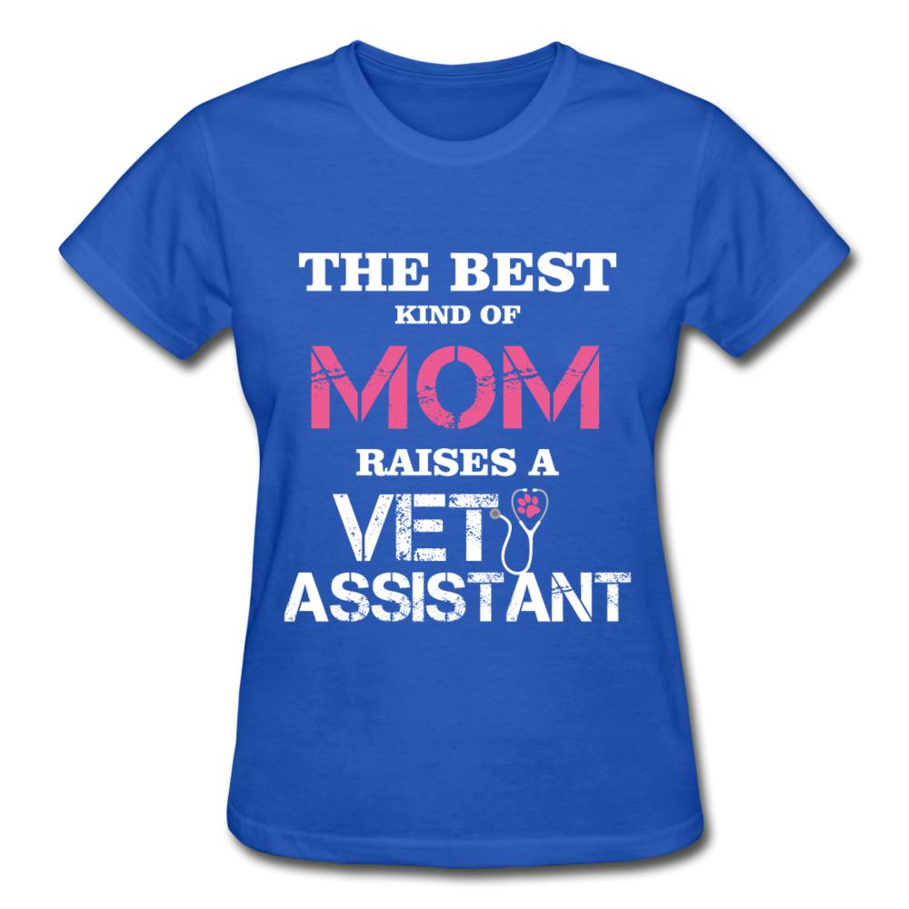 The best kind of Mom raises a Vet Assistant Gildan Ultra Cotton Ladies T-Shirt-Ultra Cotton Ladies T-Shirt | Gildan G200L-I love Veterinary