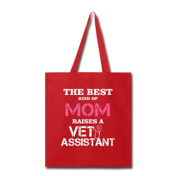 The best kind of Mom raises a Vet Assistant Tote Bag-Tote Bag | Q-Tees Q800-I love Veterinary