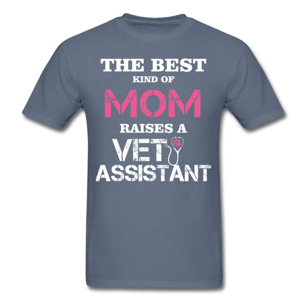 The best kind of Mom raises a Vet Assistant Unisex T-shirt-Unisex Classic T-Shirt | Fruit of the Loom 3930-I love Veterinary