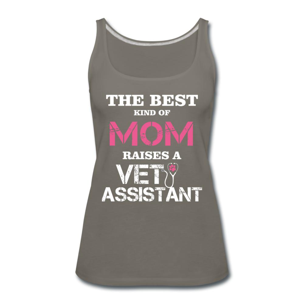 The best kind of Mom raises a Vet Assistant Women's Tank Top-Women’s Premium Tank Top | Spreadshirt 917-I love Veterinary