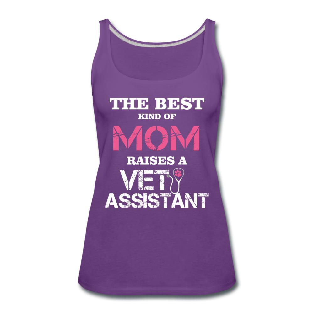The best kind of Mom raises a Vet Assistant Women's Tank Top-Women’s Premium Tank Top | Spreadshirt 917-I love Veterinary