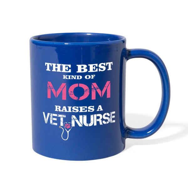 The best kind of mom raises a Vet Nurse Full Color Mug-Full Color Mug | BestSub B11Q-I love Veterinary